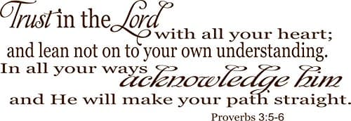 Proverb 3:5-6 Christian (32x11) vinyl decal wall saying Bible verse c BROWN