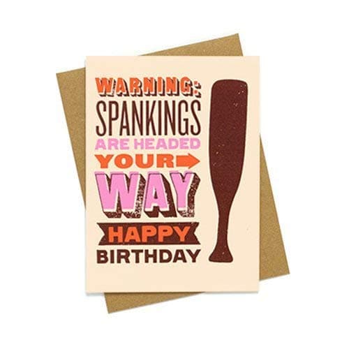 Spankings Are Headed Your Way - Blank Funny Birthday Card