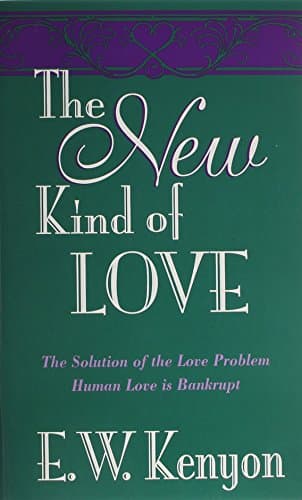 The New Kind Of Love: The Solution of the Love Problem - Human Love is Bankrupt
