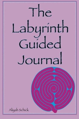 The Labyrinth Guided Journal: A Year in the Labyrinth: Walk your own journey to explore how labyrinths expand relaxation, respite, healing, spiritual ... intuition, purpose, grounding, and peace Paperback – 17 May 2013