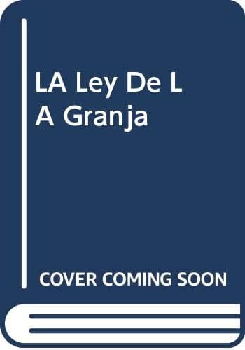 LA Ley De LA Granja