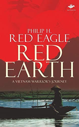 Red Earth: A Vietnam Warrior's Journey (Earthworks)