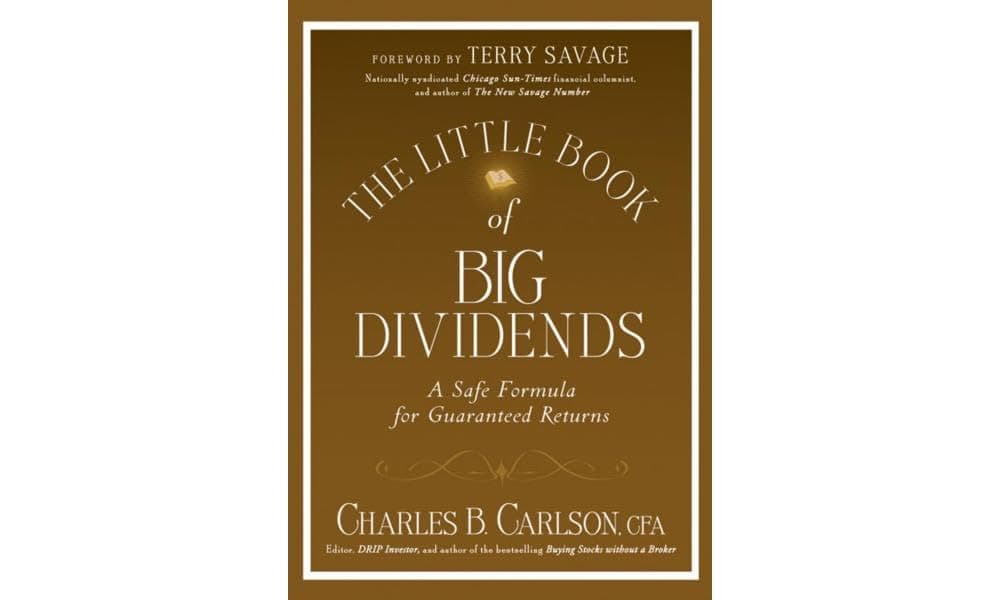The Little Book of Big Dividends: A Safe Formula for Guaranteed Returns (Little Books. Big Profits)