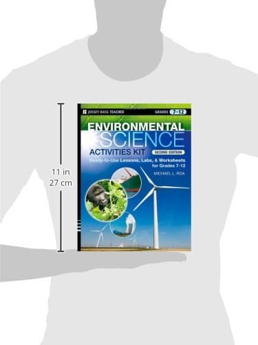 Environmental Science Activities Kit: Ready-to-Use Lessons, Labs, and Worksheets for Grades 7-12 (J-B Ed: Activities)