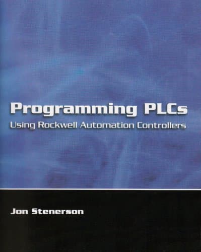 Programming Plcs: Using Rockwell Automation Controllers