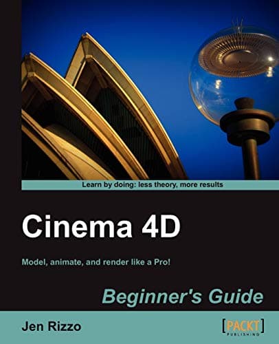 Cinema 4D Beginner's Guide Paperback – November 21, 2012