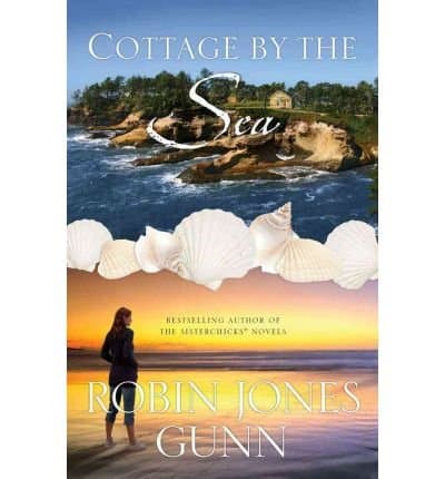 Cottage by the Sea Gunn, Robin Jones ( Author ) Jul-03-2012 Paperback Paperback