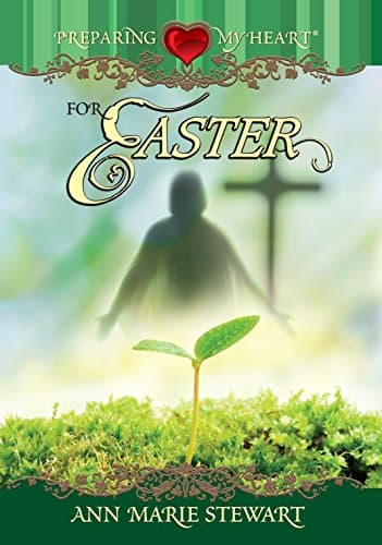 Preparing My Heart for Easter Paperback – October 18, 2006