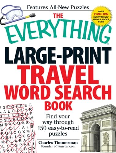 The Everything Large-Print Travel Word Search Book: Find your way through 150 easy-to-read puzzles (Everything® Series)