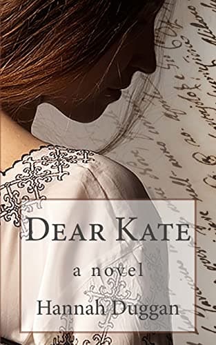 Dear Kate: A Novel Paperback – December 4, 2014