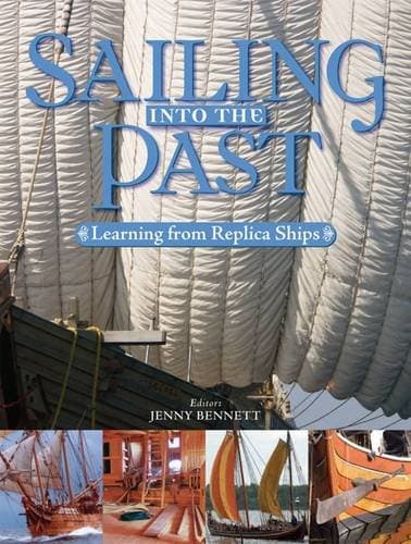Sailing into the Past: Replica Ships and Seamanship