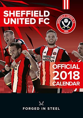 Sheffield United F.C. Official 2018 Calendar - A3 Poster Format Calendar Calendar – Wall Calendar, 25 Oct. 2017
