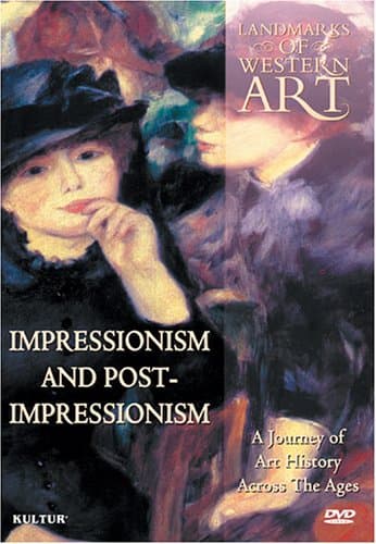Landmarks of Western Art: Impressionism and Post-Impressionism