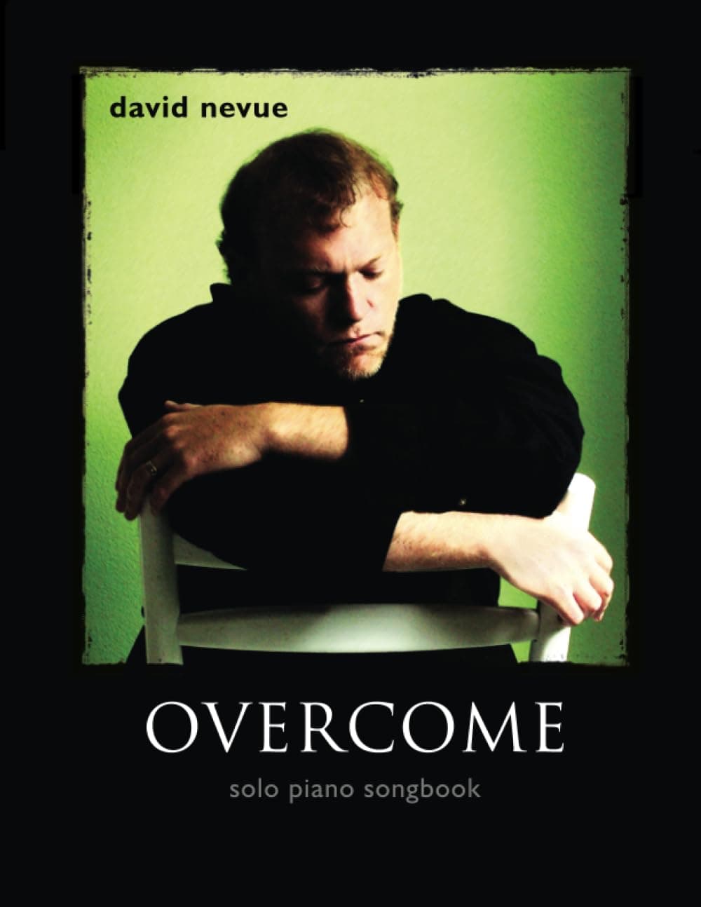 David Nevue - Overcome - Solo Piano Songbook