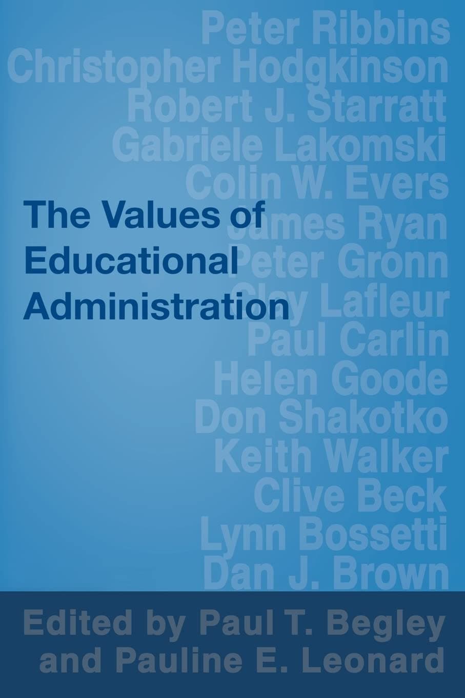 The Values of Educational Administration: A Book of Readings