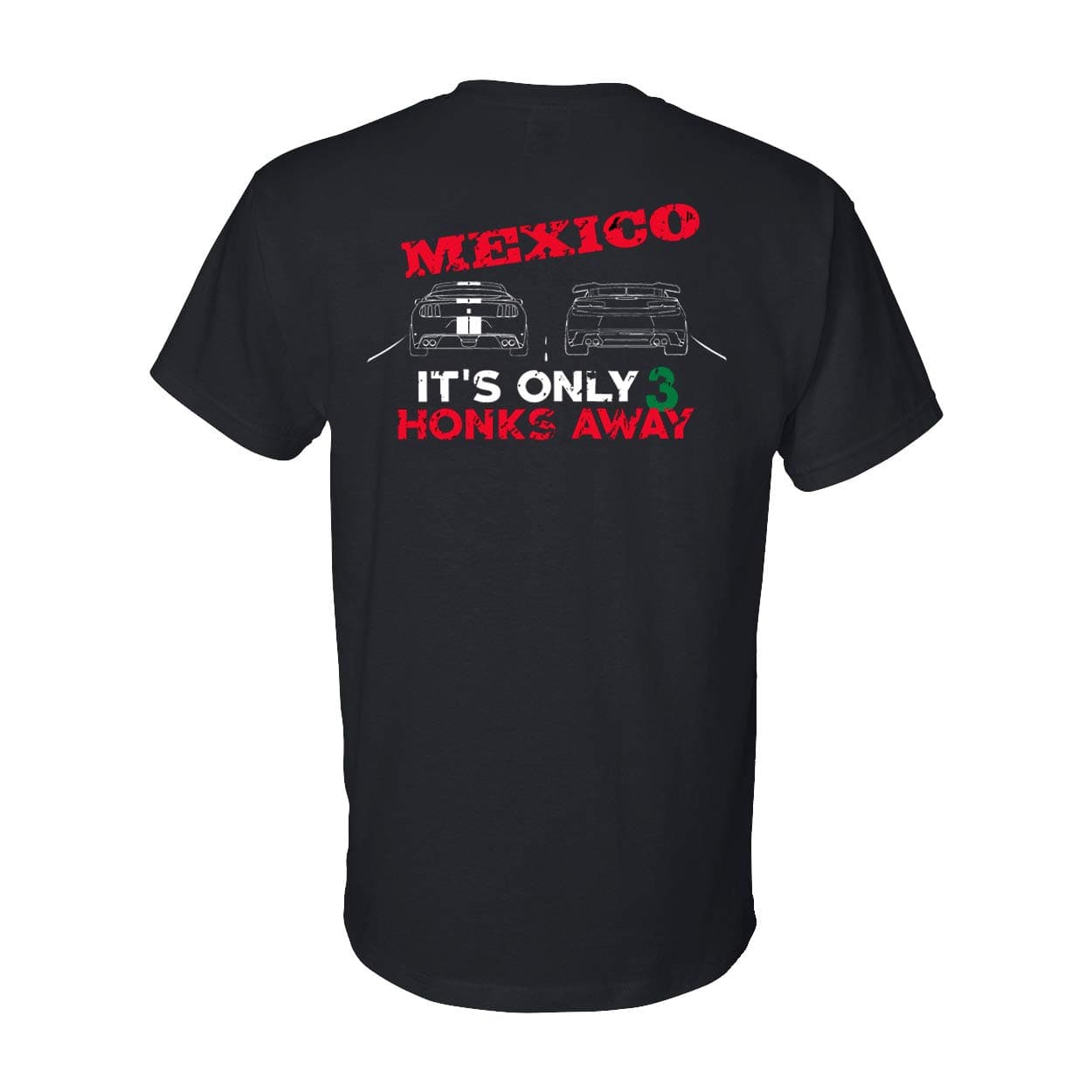 1320Video Mexico It's Only 3 Honks Away T-Shirt