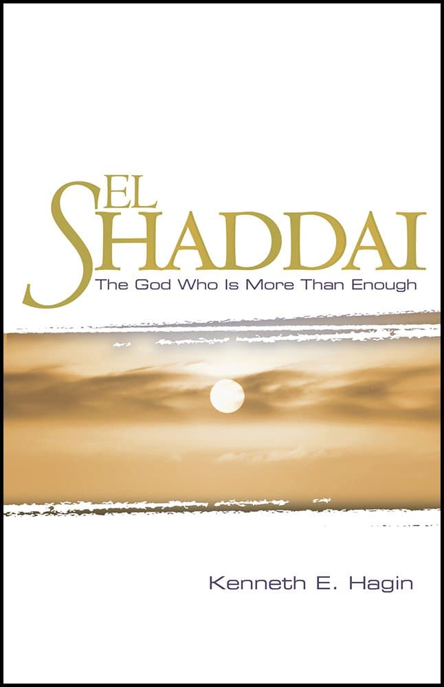 El Shaddai: The God Who Is More Than Enough