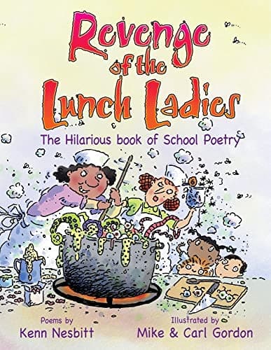 Revenge of the Lunch Ladies: The Hilarious Book of School Poetry