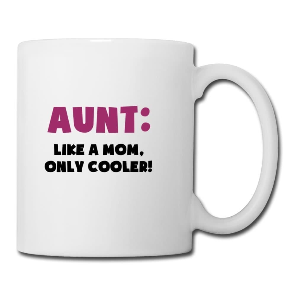 Customized Aunt: Like A Mom, Only Cooler Colorful Office Mug - 11oz