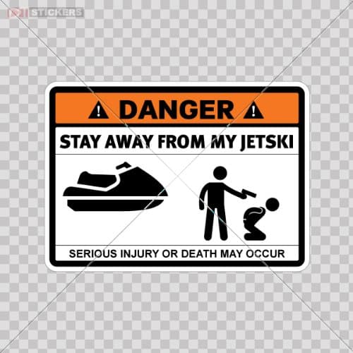 Decals Danger Stay Away From My Jetski Color Print (7 X 5 Inch) Df5x4 Size: 5 X 3.6 Inches Vinyl color print