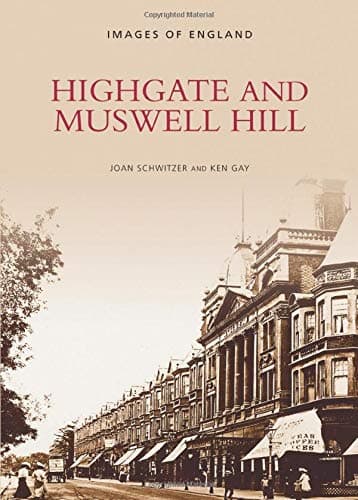 Highgate and Muswell Hill (Images of England)