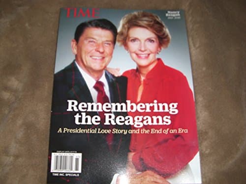 TIME Remembering the Reagans: A Presidential Love Story and the End of an Era