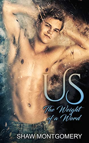 Us: A M/M/M Romance (The Weight of a Word Book 1)