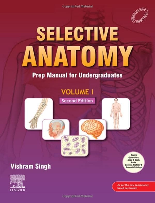 SELECTIVE ANATOMY PREP MANUAL FOR UNDERGRADUATES (VOLUME-1)