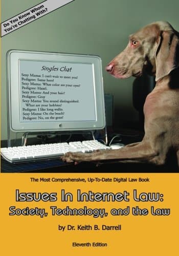 Issues In Internet Law: Society, Technology, and the Law: 11th edition