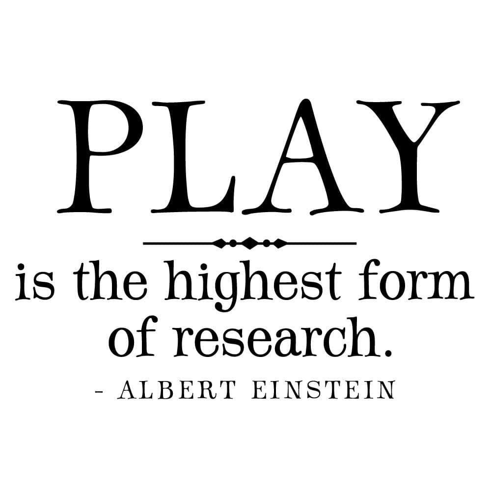 Play is The Highest Form of Research - Albert Einstein Quote Playroom Decal Childrens Kids Wall Decal Art Letters Motto