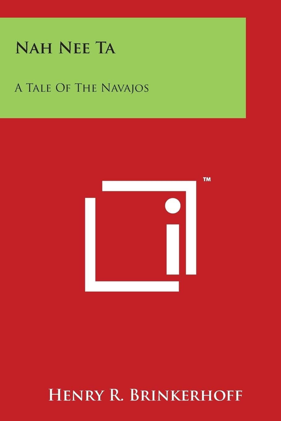 Nah Nee Ta: A Tale of the Navajos