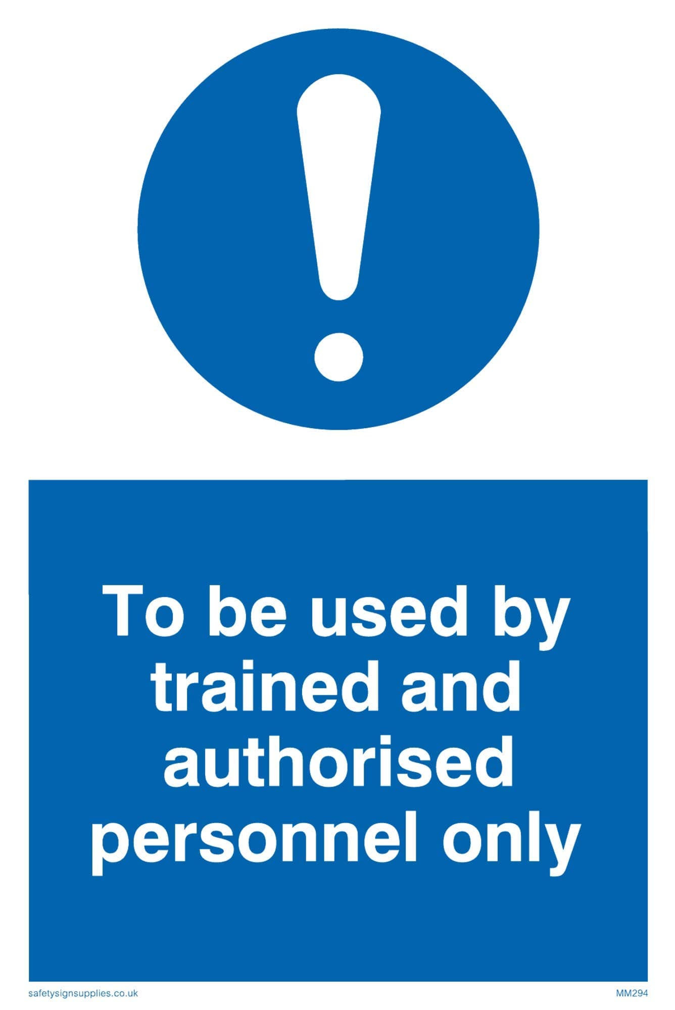 Viking Signs MM294-A6P-V "To Be Used By Trained And Authorised Personnel Only" Sign, Vinyl, 150 mm H x 100 mm W