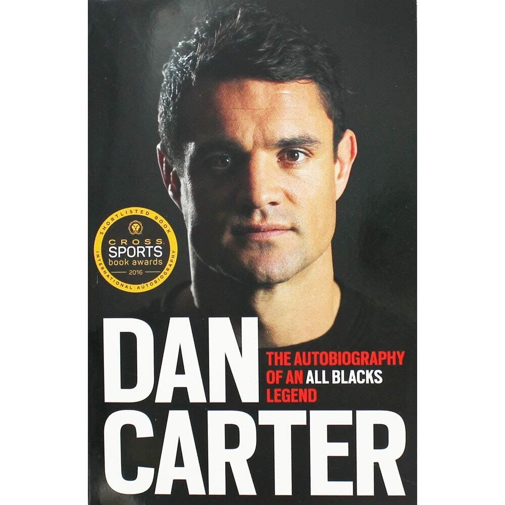 Dan Carter - The Autobiography of an All Blacks Legend