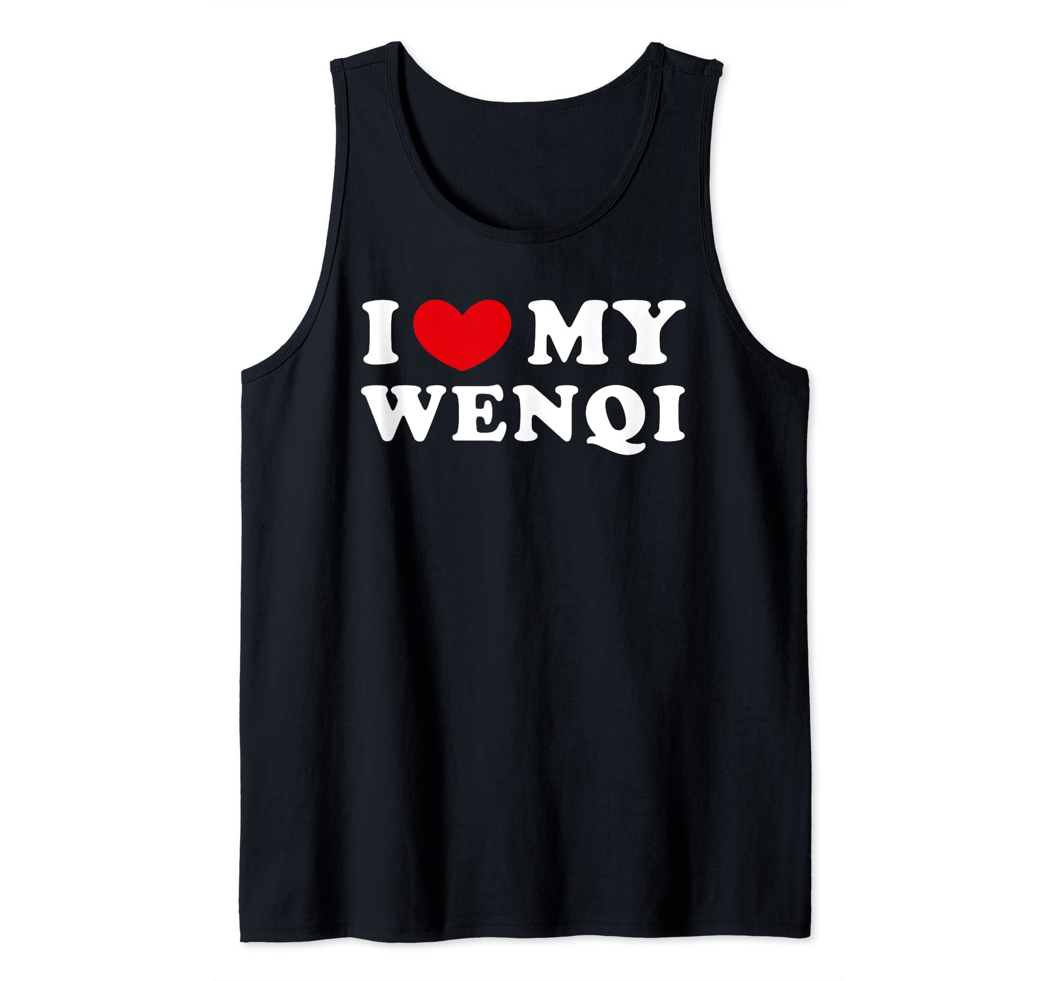 I Love My Wenqi, I Heart My Wenqi Tank Top
