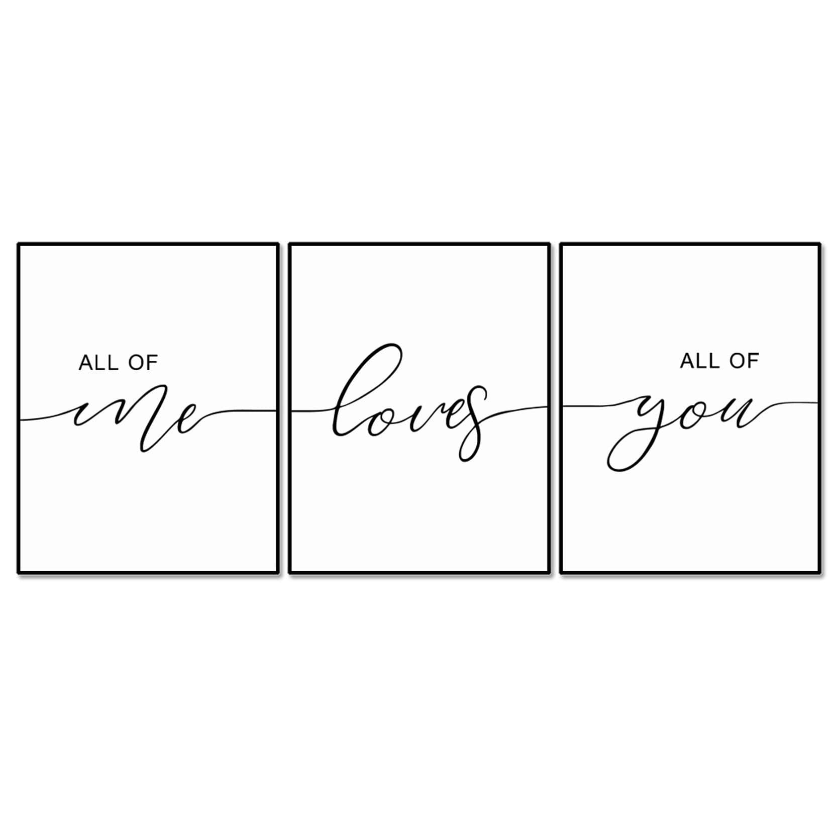 OFlyDesigns Set of 3, All of Me Loves All of You Print Quote, Minimalist Bedroom Wall Art, Above Bed Artwork, Unframed 11x14 Inches, Valentine's Day Gift, Home Decor