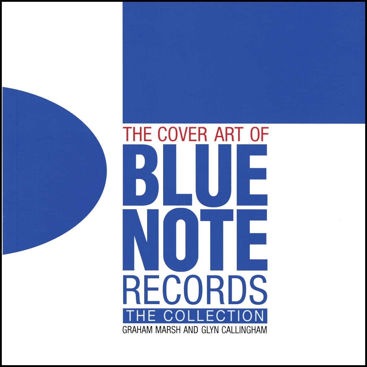 The Cover Art of Blue Note Records: The Collection Hardcover – February 1, 2011