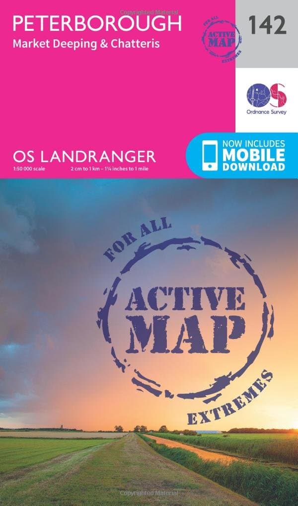 Peterborough Map | Weatherproof | Market Deeping & Chatteris | Ordnance Survey | OS Landranger Active Map 142 | England | Walks | Cycling | Days Out | Maps | Adventure