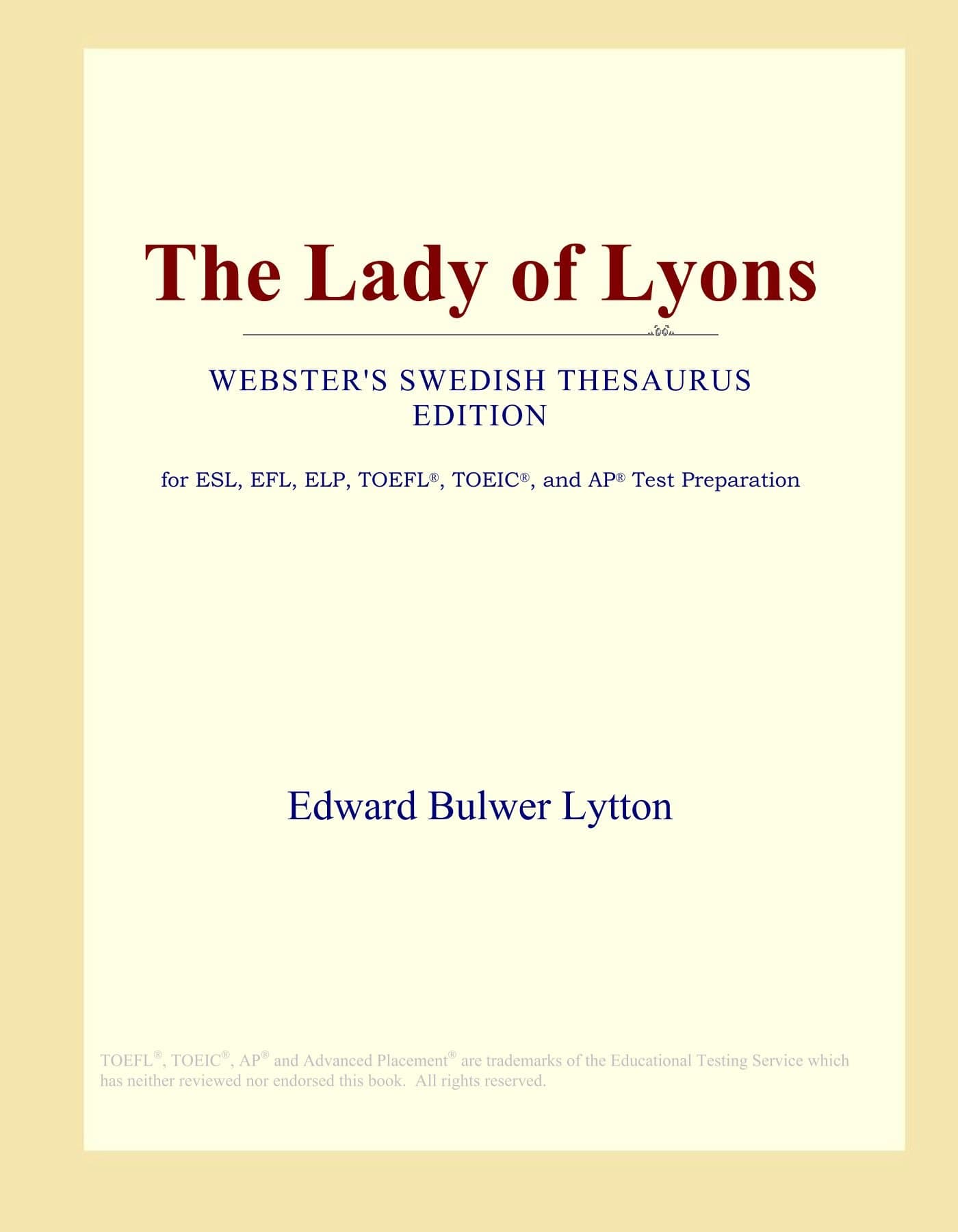 The Lady of Lyons (Webster's Swedish Thesaurus Edition)