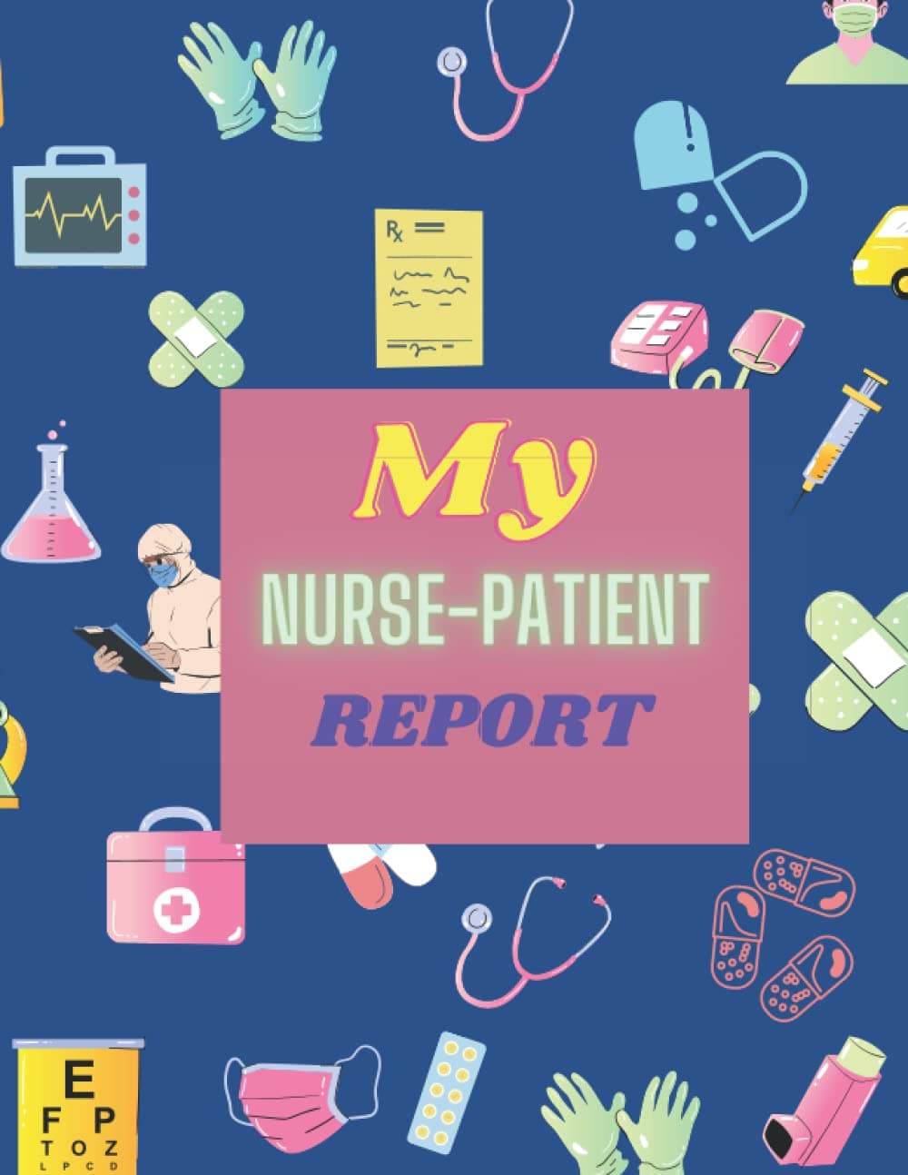 NURSE-PATIENT REPORT -FOR MEASURING VITAL SIGNS OF THE PATIENTS: Contains 100 pages, 8.5 ×11inches dimensions, for keeping records of blood pressure, temperature, pain levrls etc.