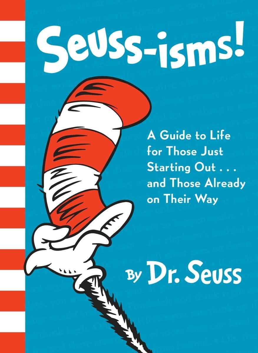 Random House Books for Young Readers Seuss-Isms!: A Guide to Life Those Just Starting Out...and Those Already on Their Way
