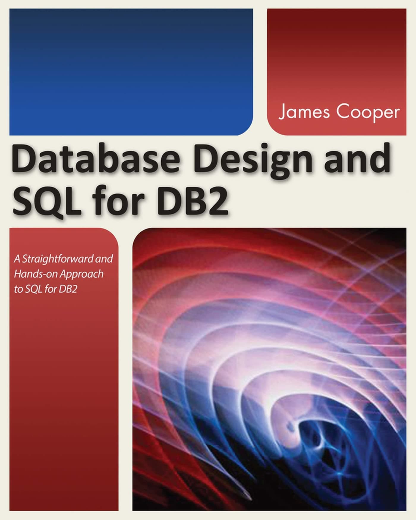 Database Design and SQL for DB2 Paperback – Illustrated, April 24, 2013