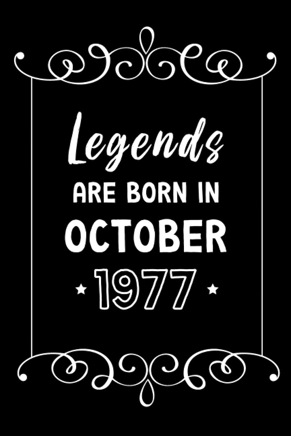 Legends Are Born in October 1977: 44th Birthday Present For Men and Women Born in The 70s
