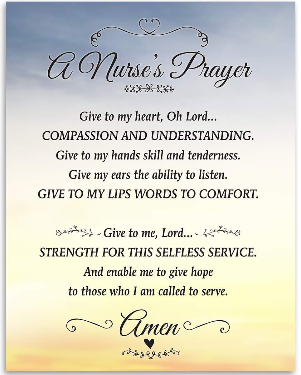 Give to My Heart - A Nurse's Prayer Print - Great School Nurse Office Decorations, Medical Religious Wall Decor, Nurses Week Gifts, Nurse Student Graduation Gifts, 11x14 Unframed Art Print Poster