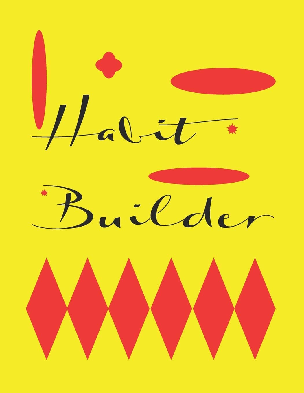 Habit Builder: Habit Builder Will Build Good Habits & Break Bad Ones Achieve Your Dream Life Replacing Anxiety and Stress with Clarity and Calm