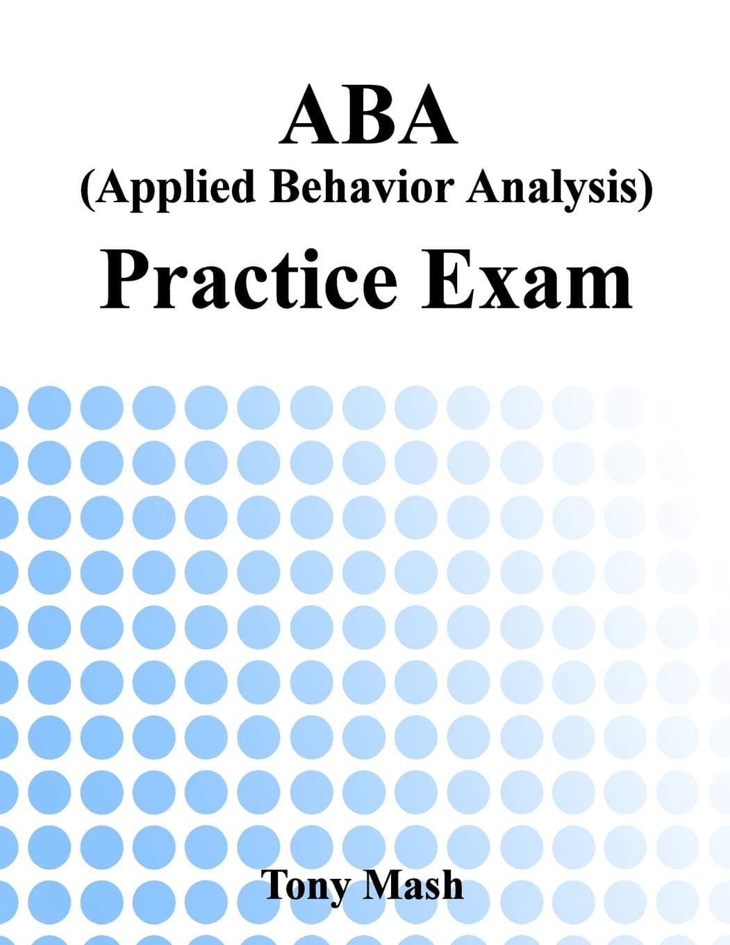 ABA (Applied Behavior Analysis) Practice Exam