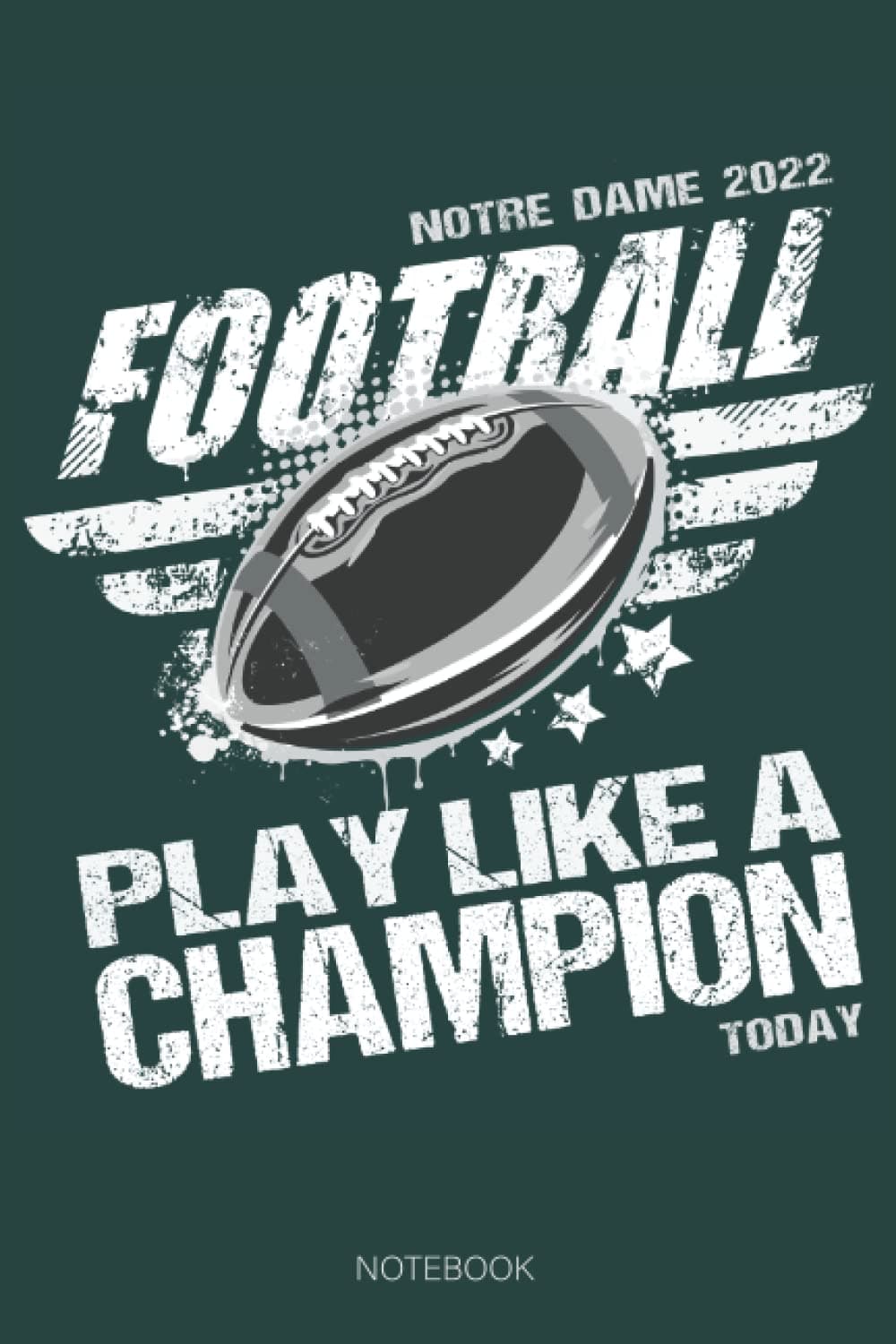 Notre Dame Football 2022 Journal: : Notebook Diary, College Ruled, 120 pages