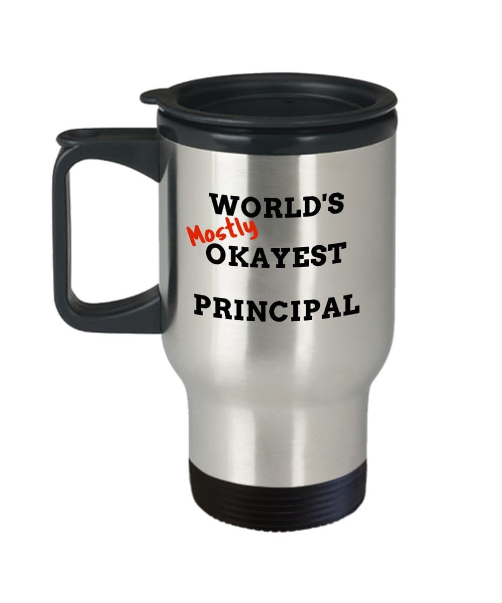 World's Okayest Principal Mug, Mostly Appreciation Gifts Travel Coffee Cup