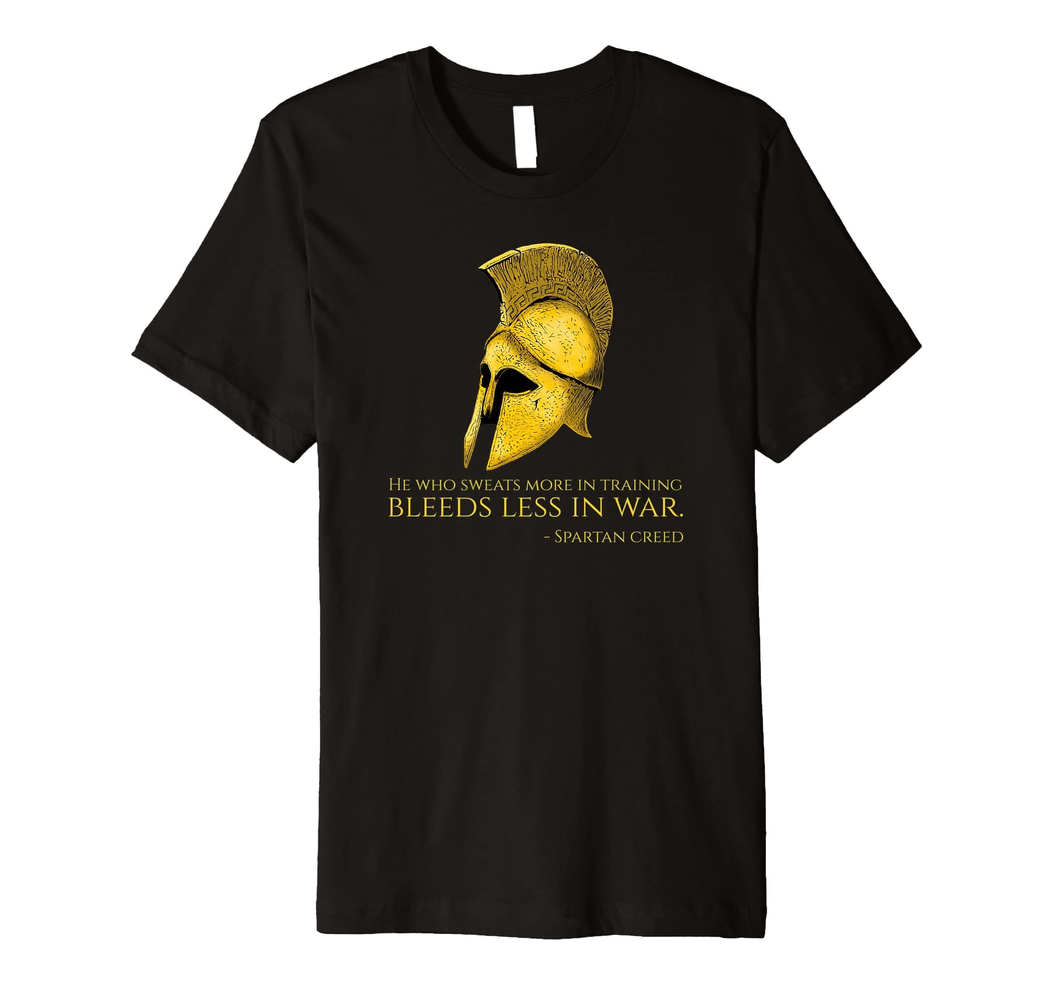 Motivational Ancient Greek Military History QuotesHe Who Sweats More In Training Bleeds Less In War - Spartan Premium T-Shirt