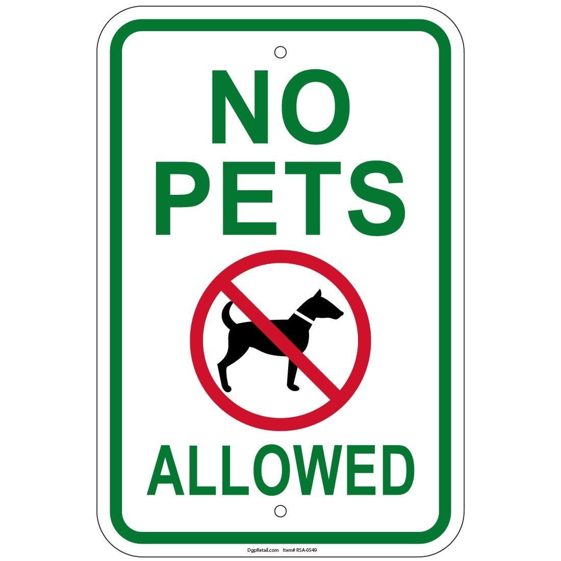 Heavy Gauge No Pets Allowed Sign 10 x 7 inch Aluminum Signs Retail Store