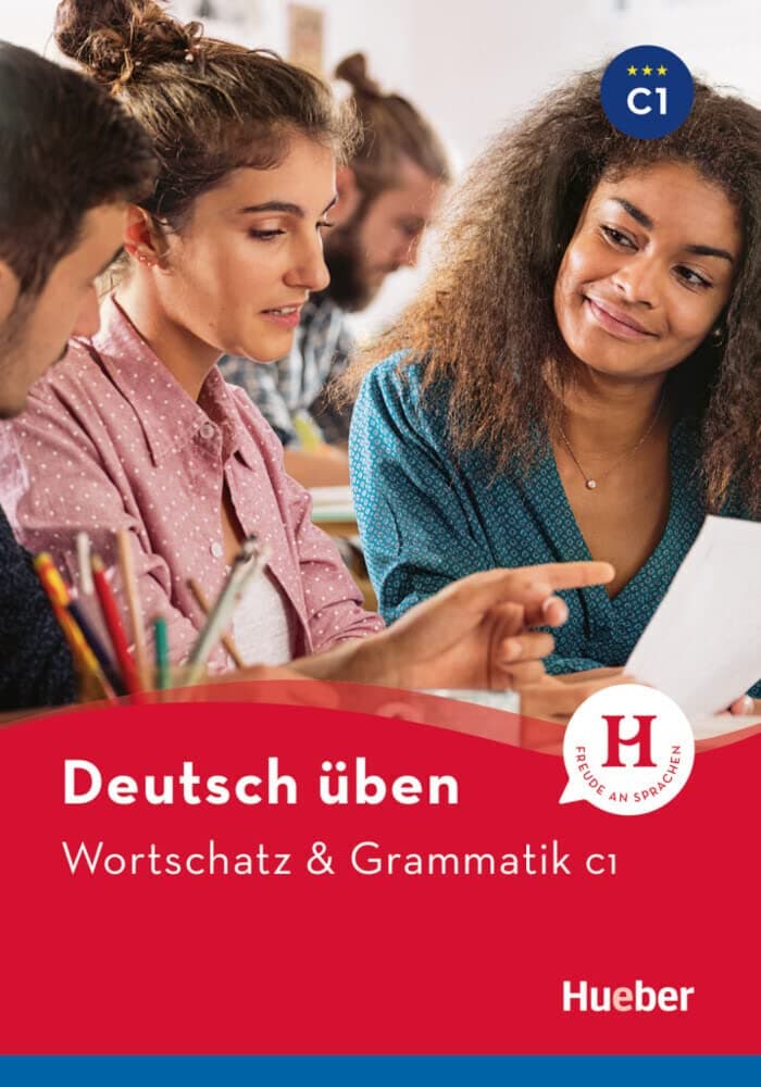 Deutsch uben: Wortschatz & Grammatik C1
